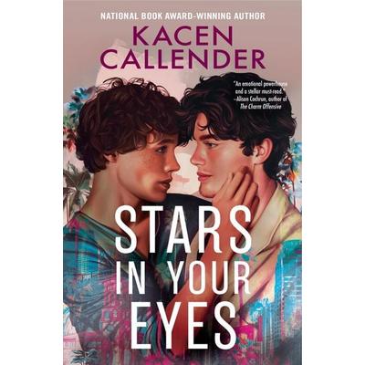 Stars in Your Eyes, Taschenbuch von Kacen Callender, Little, Brown and Company, 978-1-5387-2602-0
