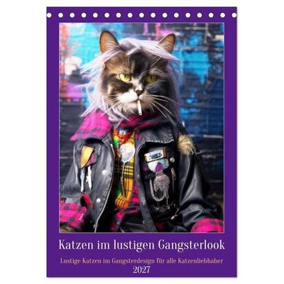 Katzen im lustigen Gangsterlook (Tischkalender 2027 DIN A5 hoch), CALVENDO Monatskalender