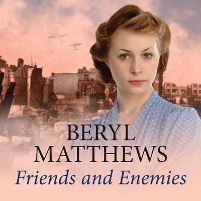 Friends and Enemies - Beryl Matthews, Audio, 9781407980881