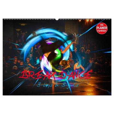 Break Dance B-boys & B-girls (Wandkalender 2027 DIN A2 quer), CALVENDO Monatskalender