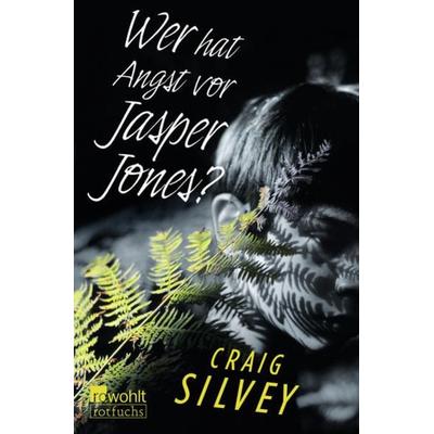 Wer hat Angst vor Jasper Jones?, Taschenbuch von Craig Silvey, Rowohlt Taschenbuch