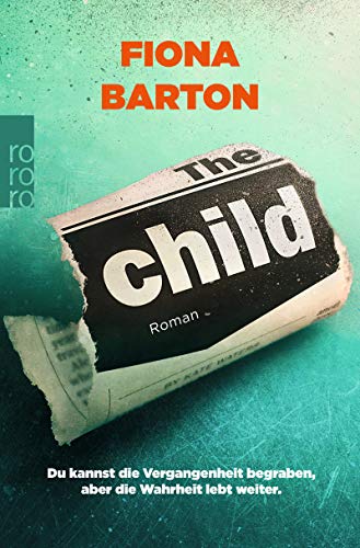 Fiona Barton - The Child: Du kannst die Vergangenheit begraben, aber die Wahrheit lebt weiter (Detective Bob Sparkes, Band 2) - Preis vom 15.10.2026 23:06:25 h