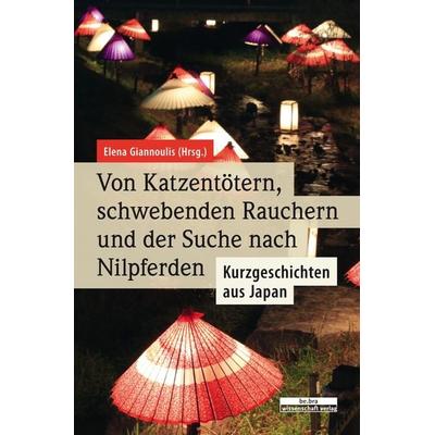 Von Katzentötern, schwebenden Rauchern und der Suche nach Nilpferden, Taschenbuch von , BeBra Wissenschaft, 978-3-95410-213-6