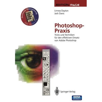 Photoshop-Praxis, Taschenbuch von Linnea Dayton,Jack Davis, Springer Berlin, 978-3-642-78305-0