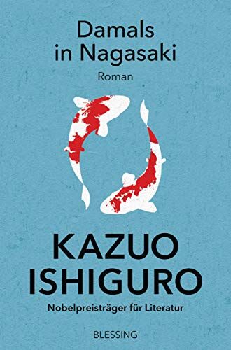 Kazuo Ishiguro - Damals in Nagasaki: Roman - Preis vom 17.10.2026 19:25:27 h