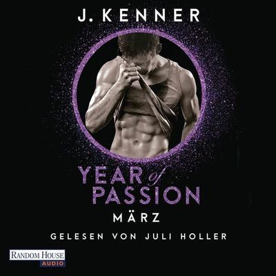 Year of Passion. März - J. Kenner, Audio, 9783837145229