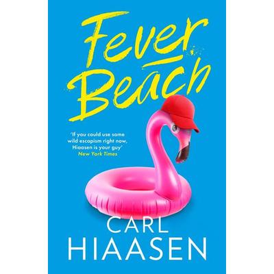 Fever Beach, Taschenbuch von Carl Hiaasen, Little, Brown Book Group, 978-1-4087-2453-8