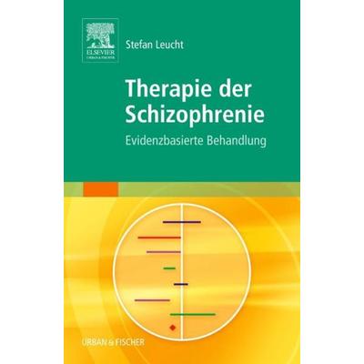 Therapie der Schizophrenie, Taschenbuch von Stefan Leucht, Urban & Fischer in Elsevier, 978-3-437-24350-9
