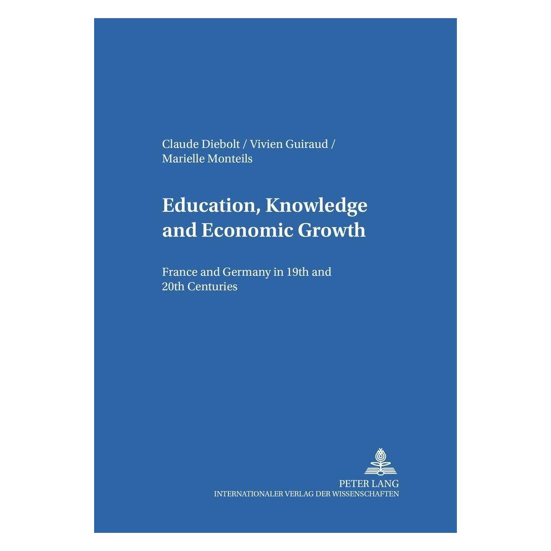 Peter Lang Education, Knowledge, and Economic Growth (Englisch, Claude Diebolt) (54571383)