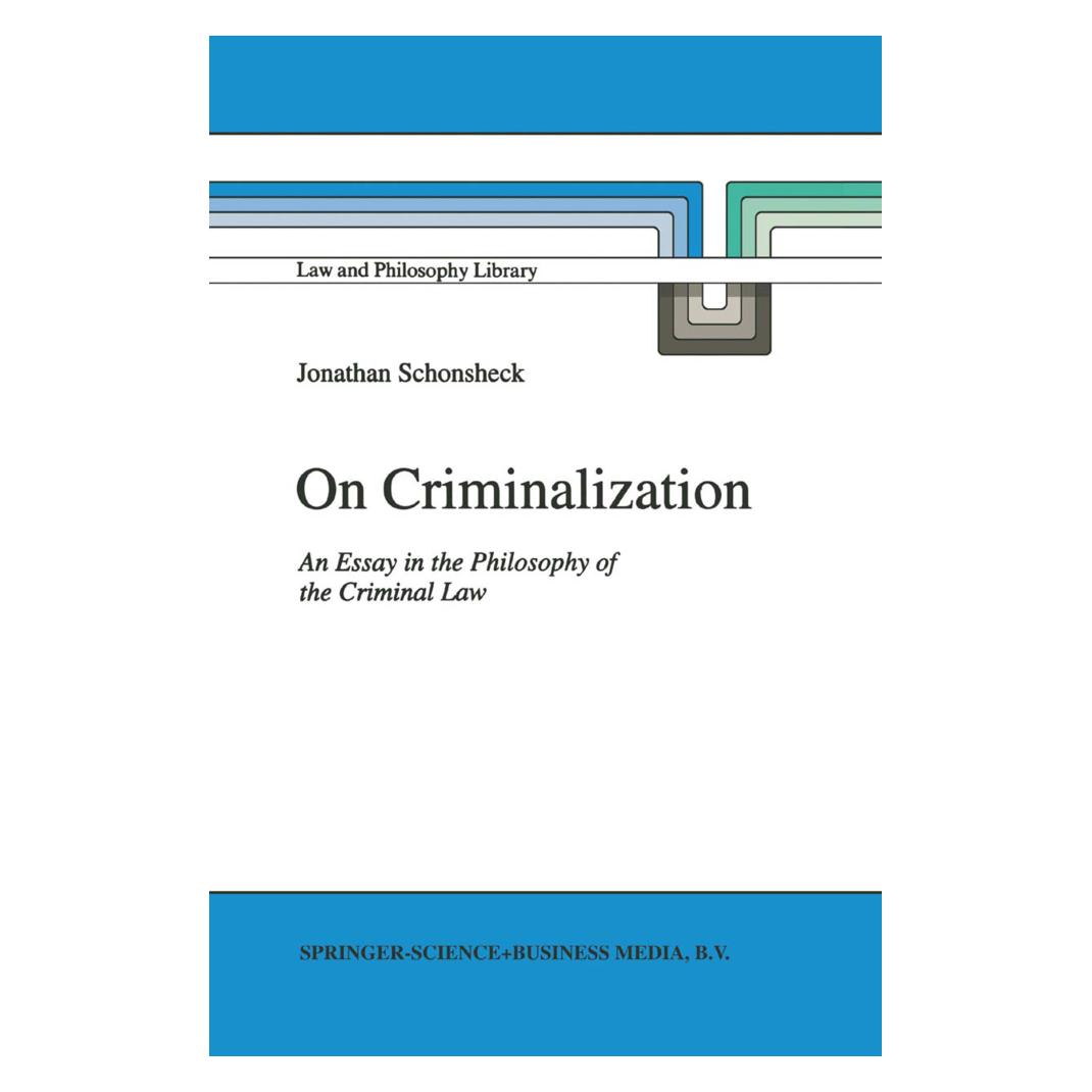 Springer On Criminalization (Englisch, Softcover, J Schonsheck) (55378906)