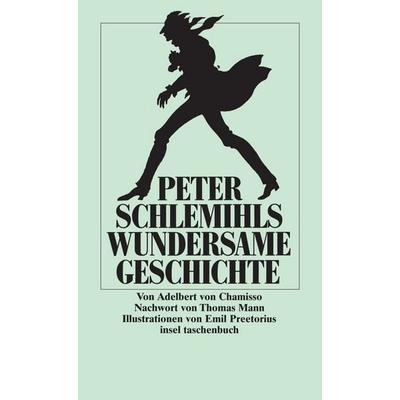Peter Schlemihls wundersame Geschichte, Taschenbuch von Adelbert Chamisso, Insel, 978-3-458-31727-2