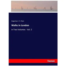 Walks in London, Ratgeber von Augustus J. C. Hare