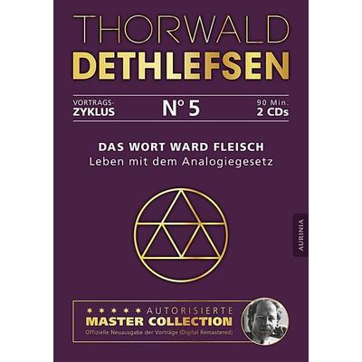 Das Wort ward Fleisch - Leben mit dem Analogiegesetz - Thorwald Dethlefsen, CD, 9783956595059