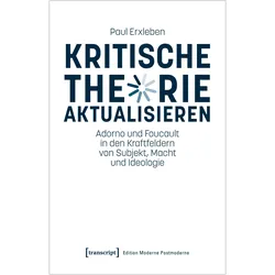 Kritische Theorie aktualisieren, Fachbücher von Paul Erxleben