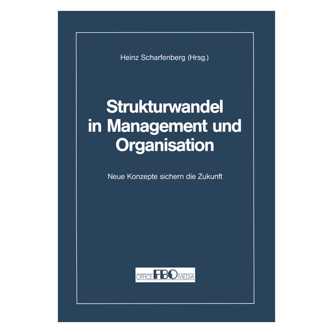Gabler Strukturwandel in Management und Organisation (Deutsch, Softcover, Heinz Scharfenberg) (55556442)