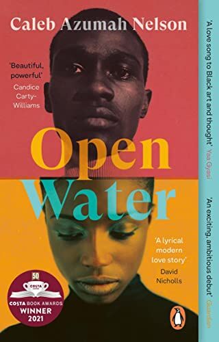 Caleb Azumah Nelson - Open Water: Winner of the Costa First Novel Award 2021 - Preis vom 17.10.2026 19:25:27 h