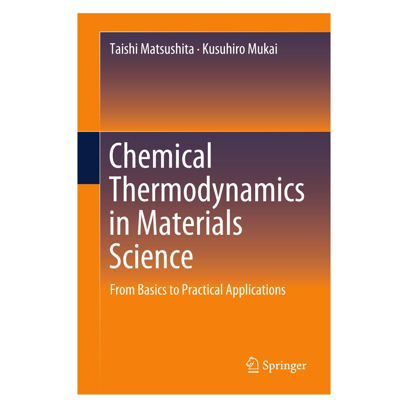 Springer Chemical Thermodynamics in Materials Science (Englisch, Hardcover, Kusuhiro Mukai, Taishi Matsushita) (9789811304040)
