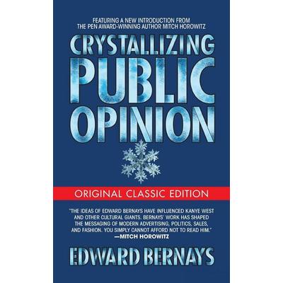 Crystallizing Public Opinion (Original Classic Edition), Taschenbuch von Edward Bernays, Ingram Publishers Services, 978-1-72250-280-5