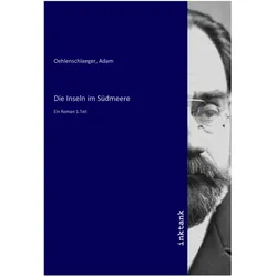 Die Inseln im Südmeere, Belletristik von Adam Oehlenschlaeger