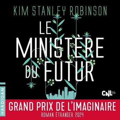 Le Ministère du futur - Kim Stanley Robinson, Audio, 9782374344553