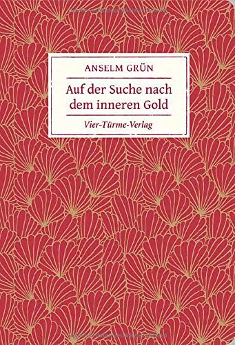 Anselm Grün - Auf der Suche nach dem inneren Gold (Geschenkbücher von Anselm Grün) - Preis vom 10.10.2026 11:48:34 h
