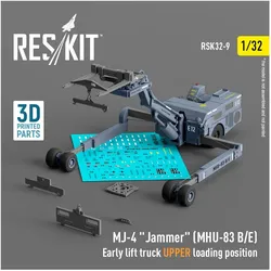 ResKit MJ-4 Jammer (MHU-83 B/E) Early lift truck UPPER loading position (3D Printed model kit)