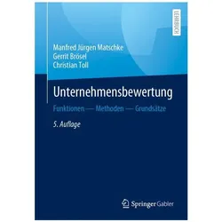 Unternehmensbewertung, Fachbücher von Gerrit Brösel, Christian Toll, Manfred Jürgen Matschke