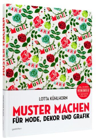 Lotta Kühlhorn - Muster machen: Für Mode, Dekor und Grafik - Preis vom 09.10.2026 07:28:09 h
