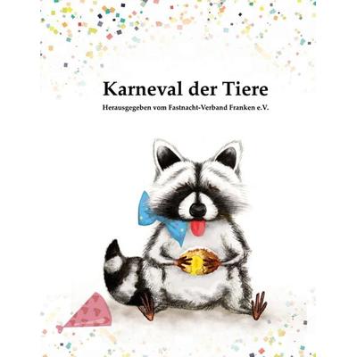 Karneval der Tiere, Taschenbuch von , BoD – Books on Demand, 978-3-7562-0711-4