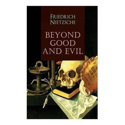 Beyond Good and Evil, Taschenbuch von Friedrich Nietzsche, E-artnow, 978-80-273-3709-5