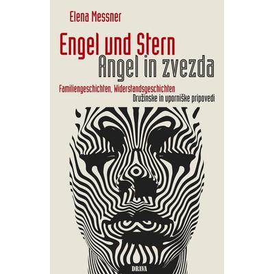 Engel und Stern. Angel in zvezda., Gebundene Ausgabe von Elena Messner, Drava, 978-3-99138-116-7