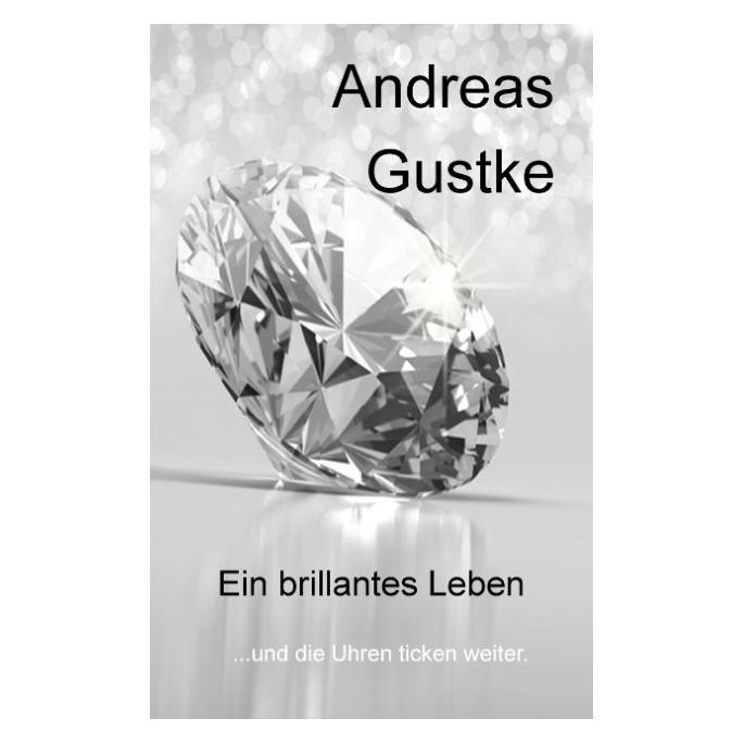 Bod Gustke:Ein brillantes Leben (Deutsch, Hardcover, Andreas Gustke) (67868627)