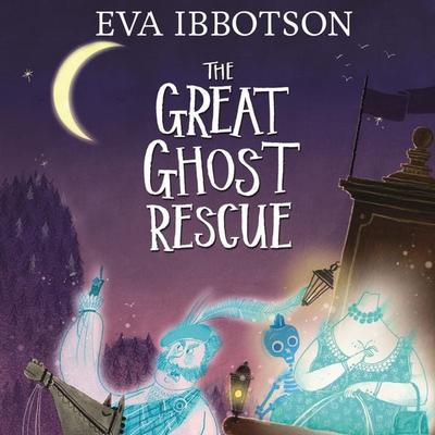 The Great Ghost Rescue - Eva Ibbotson, Audio, 9780230710627
