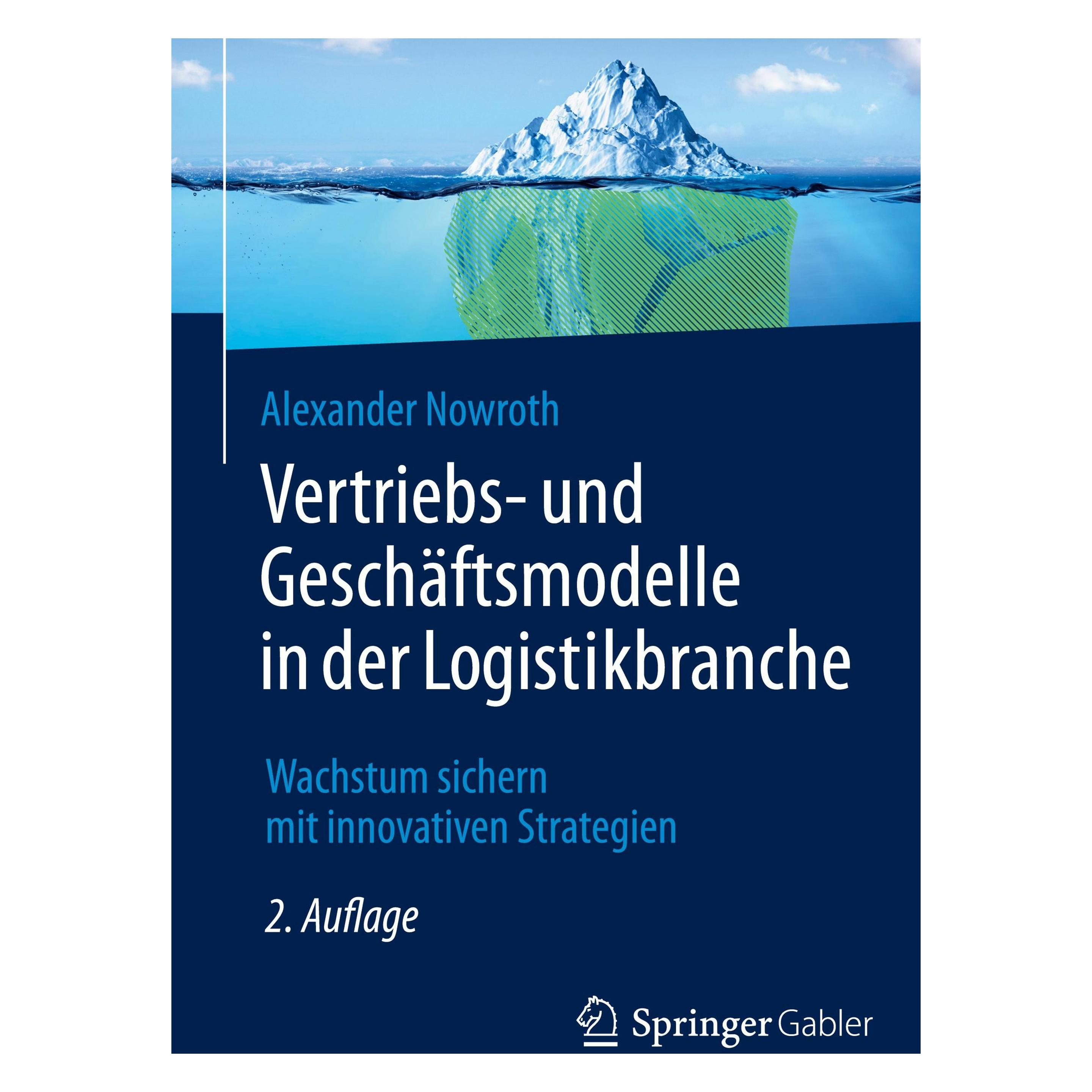 Springer Vertriebs- und Geschäftsmodelle in der Logistikbranche (Deutsch, Hardcover, Alexander Nowroth) (53796277)