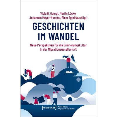 Geschichten im Wandel, Taschenbuch von , Transcript, 978-3-8376-5792-0