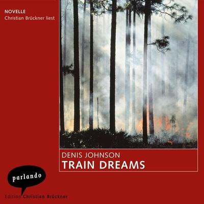 Train Dreams - Denis Johnson, Audio, 9783732470990