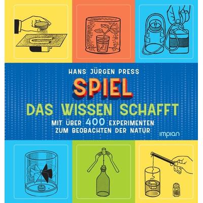 Spiel, das Wissen schafft, Gebundene Ausgabe von Hans Jürgen Press, Impian, 978-3-96269-160-8