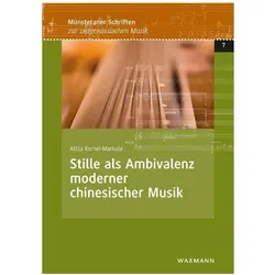 Stille als Ambivalenz moderner chinesischer Musik, Sachbücher von Attila Kornel-Markula