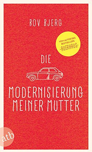 Bov Bjerg - Die Modernisierung meiner Mutter: Geschichten - Preis vom 10.10.2026 11:48:34 h