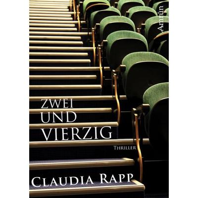 Zweiundvierzig - Ein Uni-Thriller, Taschenbuch von Claudia S. Rapp, Amrun Verlag