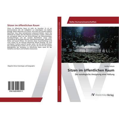 Sitzen im öffentlichen Raum, Taschenbuch von Steffen Schenk, AV Akademikerverlag, 978-3-639-49351-1