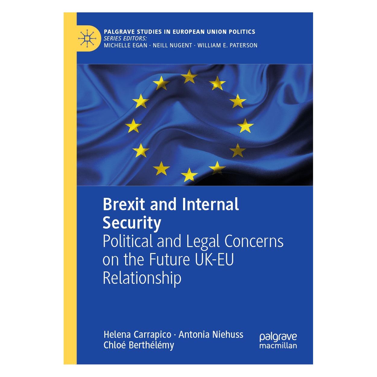 Springer Brexit and Internal Security (Englisch, Hardcover, Antonia Niehuss, Chloé Berthélémy, Helena Carrapico) (9783030041939)