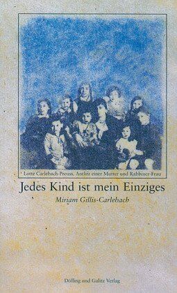 Miriam Gillis-Carlebach - Jedes Kind ist mein Einziges - Preis vom 10.10.2026 11:48:34 h