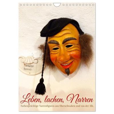Leben, lachen, Narren (Wandkalender 2027 DIN A4 hoch), CALVENDO Monatskalender