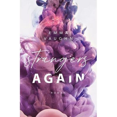 Strangers Again, Taschenbuch von Emma Vaughn, Tolino media, 978-3-7579-7273-8