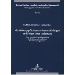Mitwirkungspflichten des Steuerpflichtigen und Folgen ihrer Verletzung, Fachbücher von Steffen Alexander Lindenthal