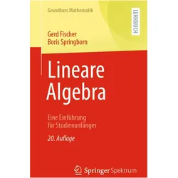 Lineare Algebra, Fachbücher von Gerd Fischer, Boris Springborn