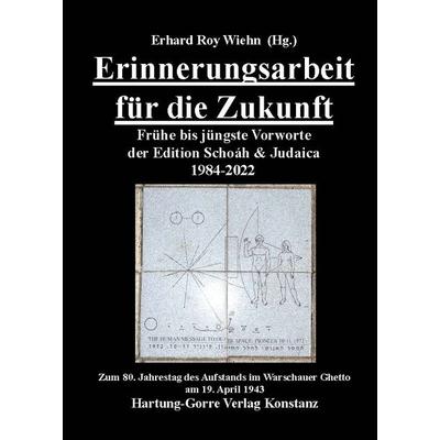 Erinnerungsarbeit für die Zukunft, Taschenbuch von , Hartung-Gorre, 978-3-86628-785-3