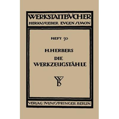 Die Werkzeugstähle, Taschenbuch von Hugo Herbers, Springer Wien, 978-3-7091-3106-0