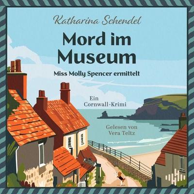 Mord im Museum – Miss Molly Spencer ermittelt - Katharina Schendel, Audio, 9783844944204